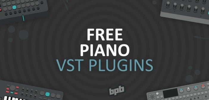Free Piano VST Plugins