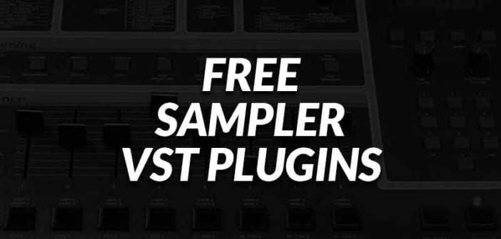 Free Sampler VST Plugins