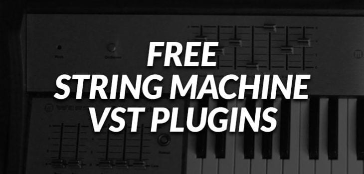 Free String Machine VST/AU Plugins