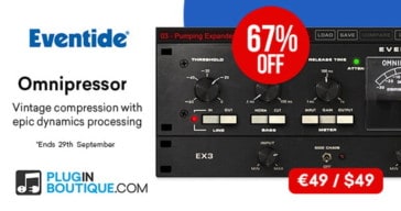 Get 67% OFF Eventide Omnipressor Until September 30th! (Flash Sale)