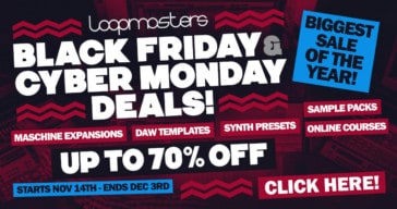 Loopmasters Black Friday Sale 2017 - Up To 70% OFF!