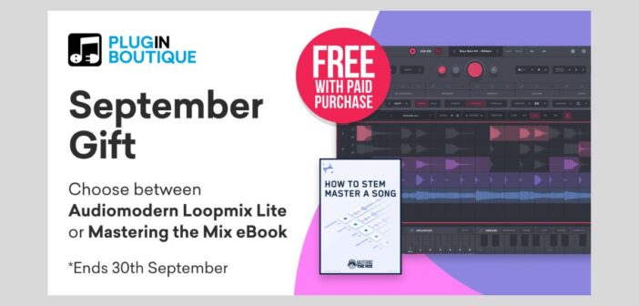 Plugin Boutique offers a choice of two awesome free gifts this September