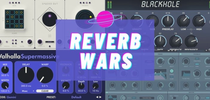 Reverb Wars: Blackhole vs Spaced Out vs Supermassive vs Frostbite