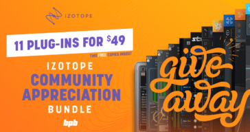 GIVEAWAY: iZotope's Community Appreciation Bundle (5 FREE Copies)